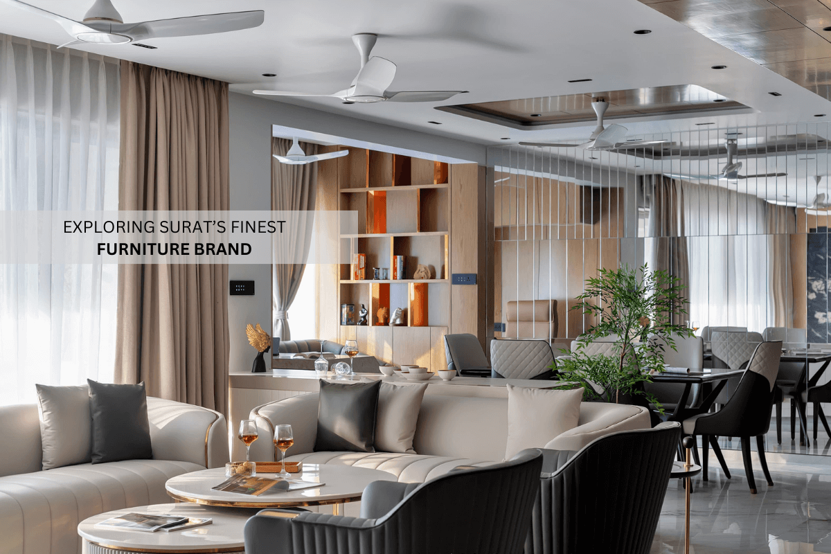 Exploring Surat’s Finest Furniture Brand