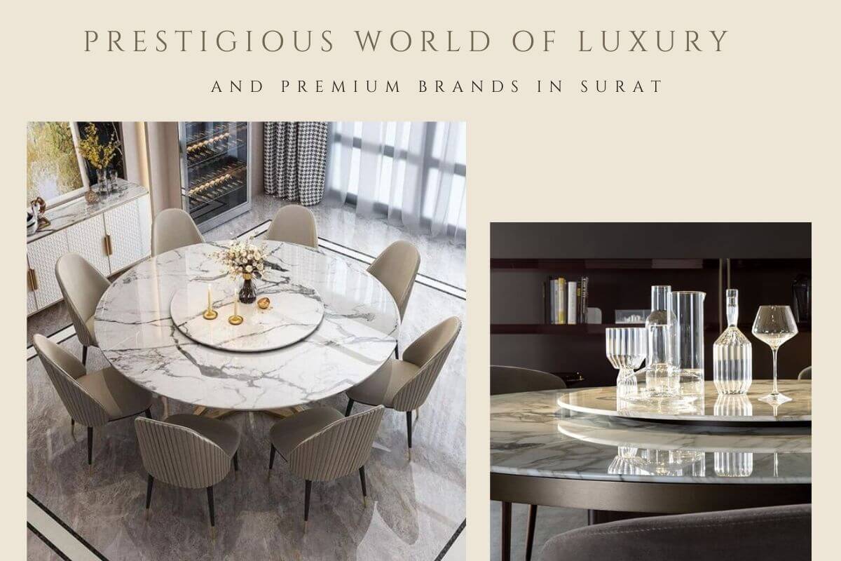 Prestigious World of Luxury Furniture and Premium Brands in Surat