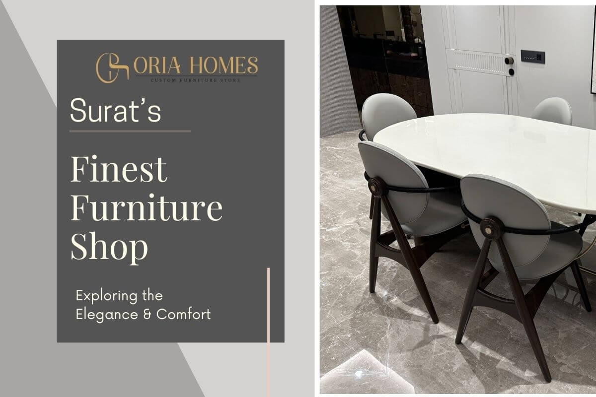 Surat’s Finest Furniture Shop: Exploring the Elegance and Comfort