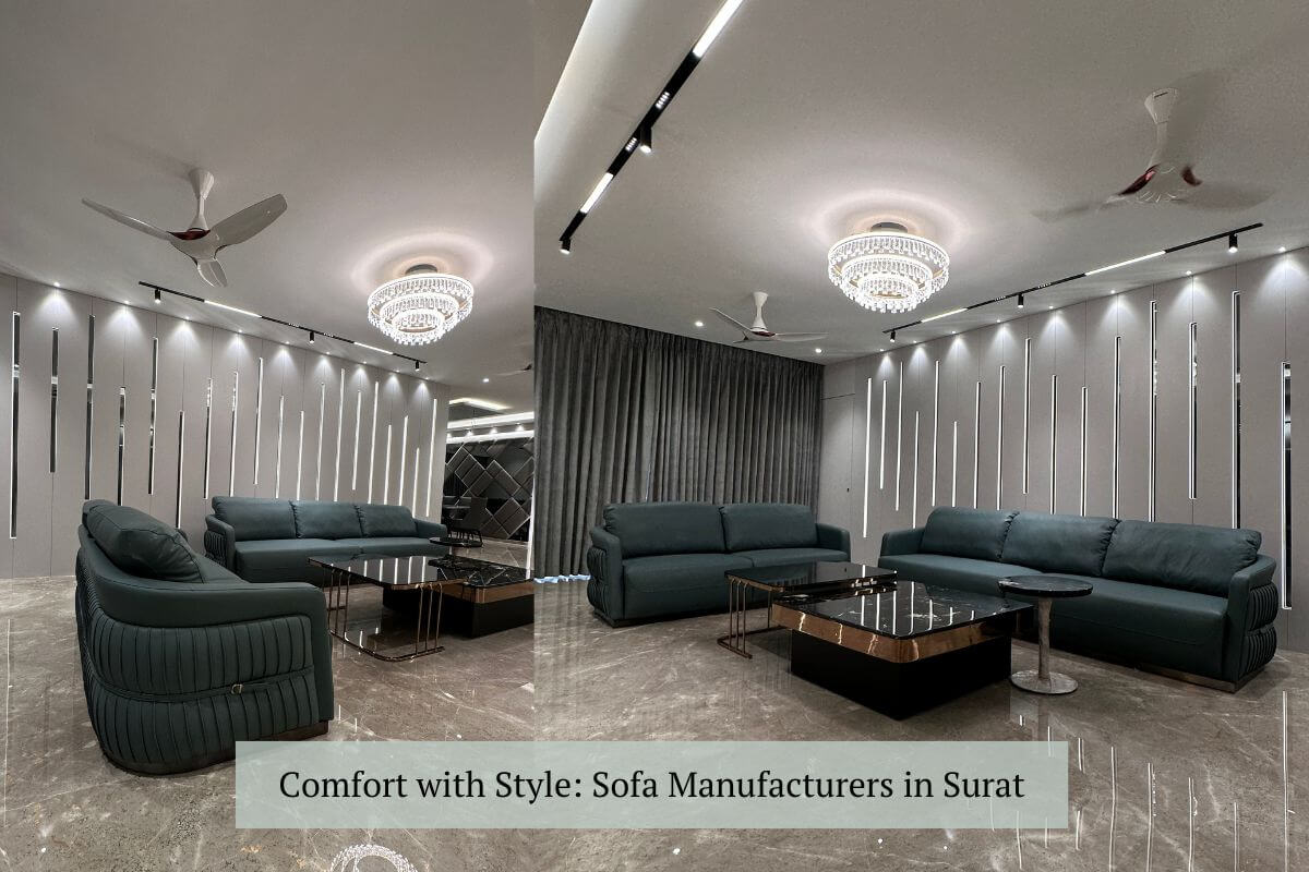 Comfort with Style Sofa Manufacturers in Surat